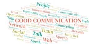 good communication.